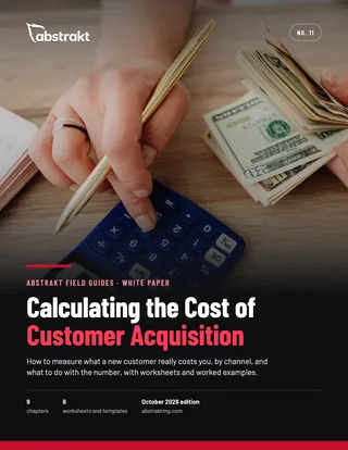 Cover of Calculating the Cost of Customer Acquisition