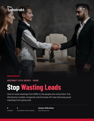 Cover of Stop Wasting Leads: How to Structure Your SDR Distribution for Better Close Rates