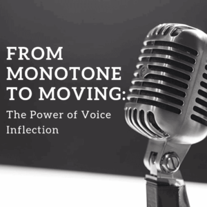 The Power of Voice Inflection
