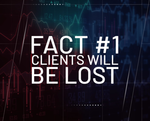 Fact 1 clients will be lost