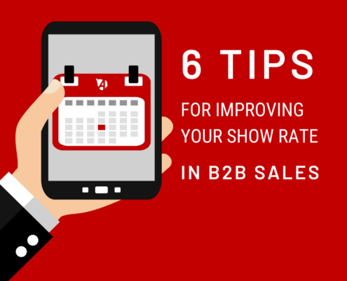6 Tips For Improving Your Show Rate in B2B Sales